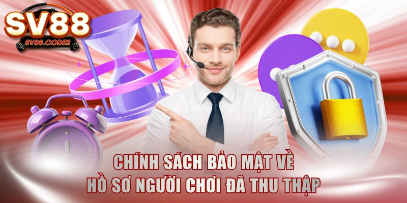 Chính sách bảo mật về hồ sơ người chơi đã thu thập