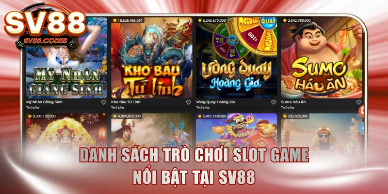 Danh sách trò chơi slot game nổi bật tại SV88