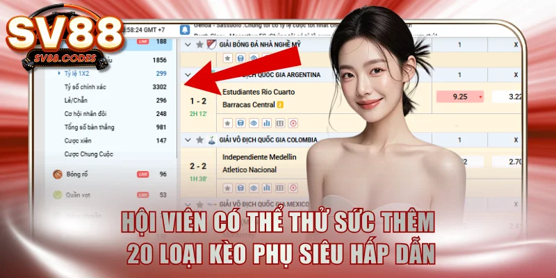 Hội viên có thể thử sức thêm 20 loại kèo phụ siêu hấp dẫn