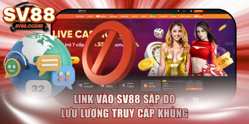Link vào SV88 sập do lưu lượng truy cập khủng
