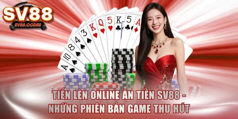 Tiến Lên online